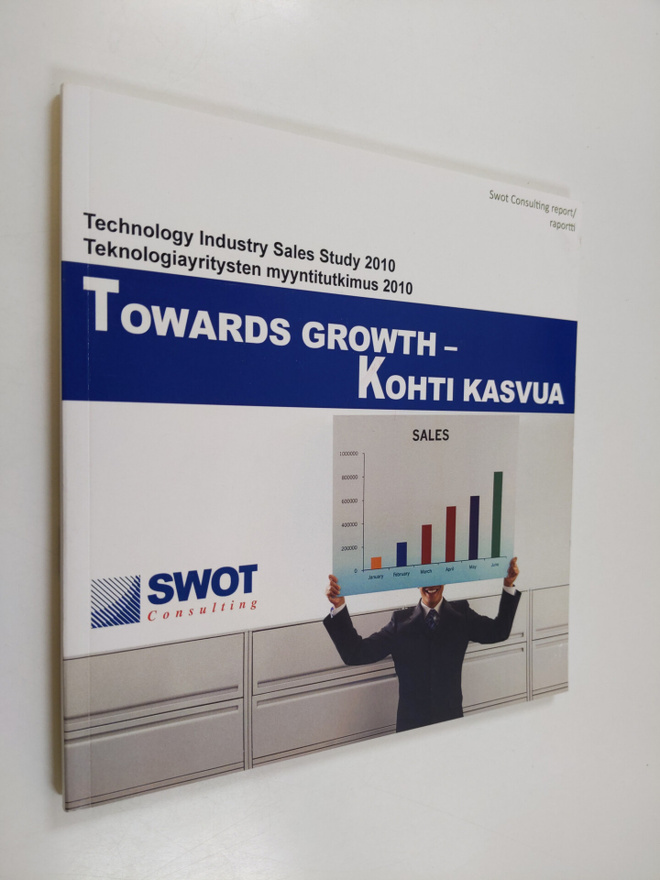 Towards growth - kohti kasvua : Technology Industry Sales...