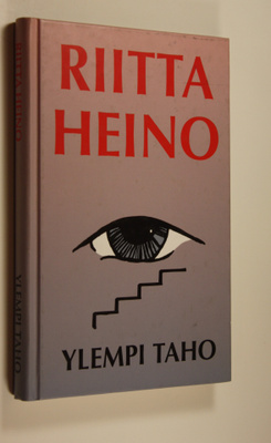 Riitta Maria Heino : Ylempi taho : kertomus ylemmän tahon...