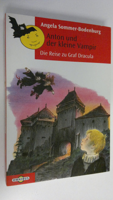 Angela Sommer-Bodenburg : Anton und der kleine Vampir : D...