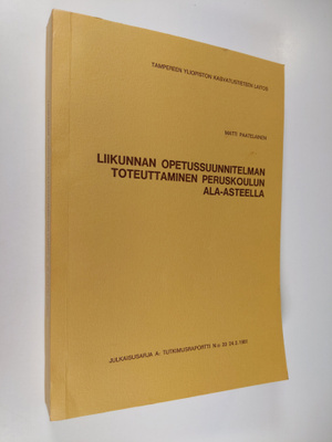 Matti Paatelainen : Liikunnan opetussuunnitelman toteutta...