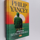 Philip Yancey : Sielun suuri seikkailu = Soul survivor - pikkukuva 1
