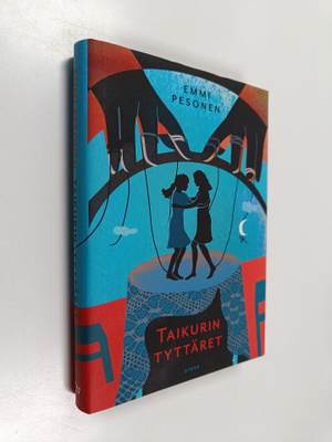 Emmi Pesonen : Taikurin tyttäret