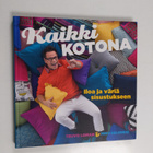 Teuvo Loman : Kaikki kotona : iloa ja väriä sisustukseen - pikkukuva 1