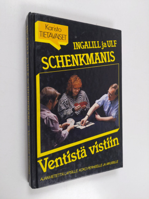 Ingalill Schenkmanis ym. : Ventistä vistiin : 64 korttipe...