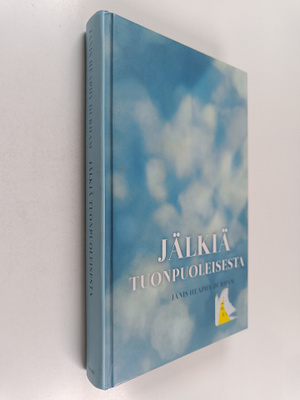 Janis Heaphy Durham : Jälkiä tuonpuoleisesta : tositarina...