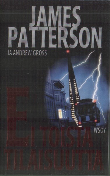 James Patterson ja Andrew Gross: Ei toista tilaisuutta(2004)