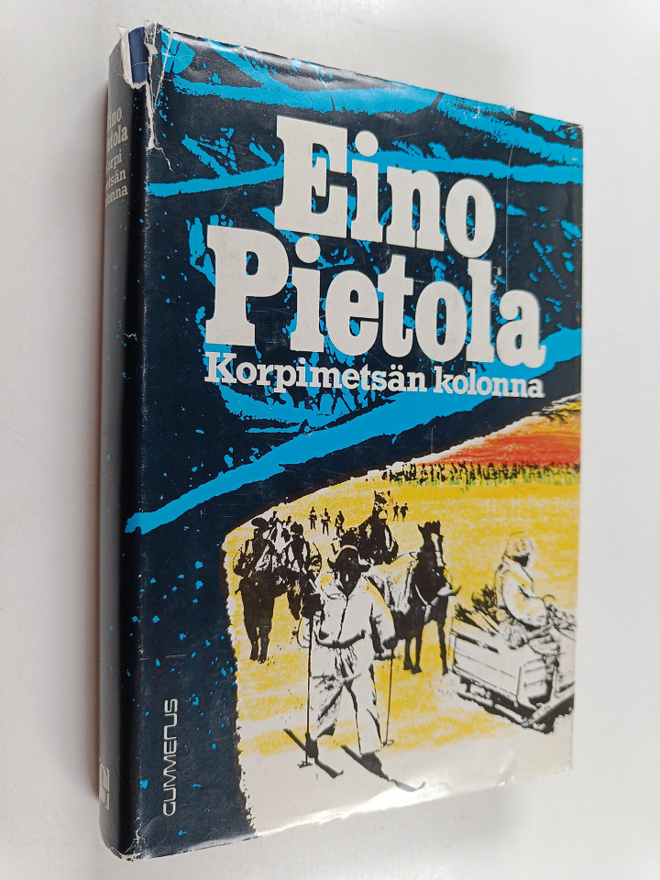 Eino Pietola : Korpimetsän kolonna