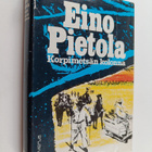 Eino Pietola : Korpimetsän kolonna - pikkukuva 1