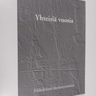 Ilkka Kaskia : Yhteisiä vuosia : Eläkeliiton menestystarina - pikkukuva 1