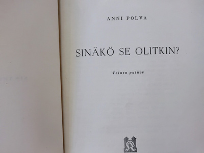 Sinäkö se olitkin? - Anni Polva (sid.)