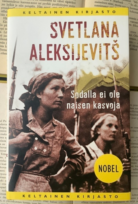 Svetlana Aleksijevits - Sodalla ei ole naisen kasvoja (sid.)