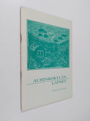 Väinö Vaitola : Aurinkokylän lapset