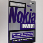 Trevor Merriden : Business the Nokia Way - Secrets of the... - pikkukuva 1