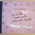 Jos ei lintu laula sinulle, laula sinä.. - Tiina Pystynen - pikkukuva 1