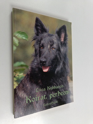 Liisa Kukkanen : Koirat, perheeni