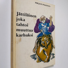 Mirjam Polkunen : Jättiläinen joka tahtoi muuttua karhuks... - pikkukuva 1
