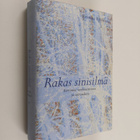 Kristina Björklund : Rakas sinisilmä : kertomus vanhenemi... - pikkukuva 1