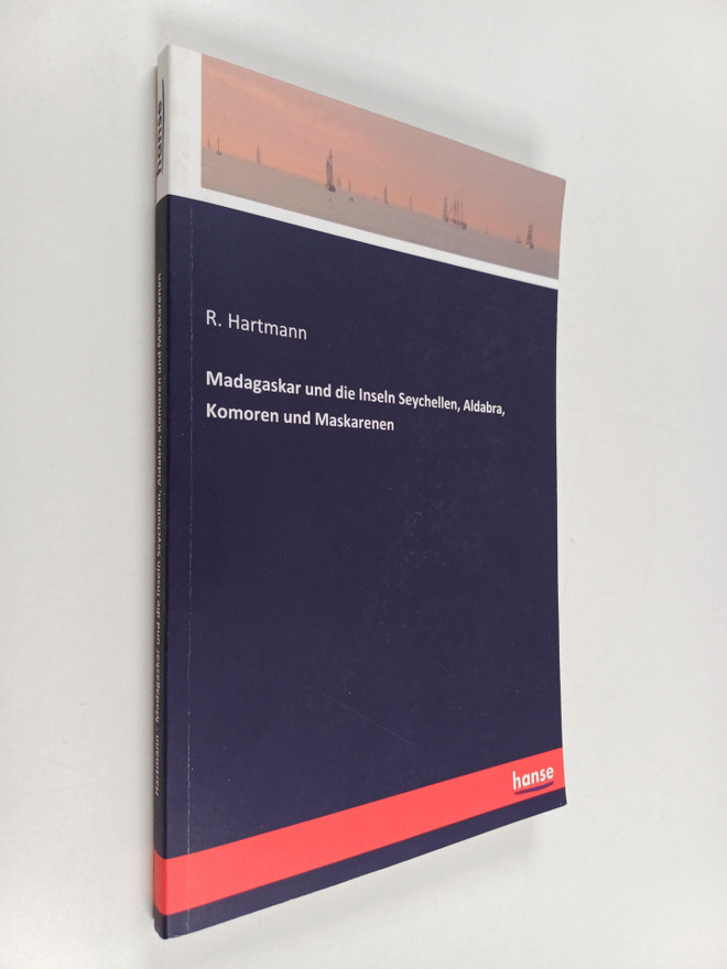 R. Hartmann : Madagaskar und die Inseln Seychellen, Aldab...