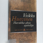 Veikko Huovinen : Havukka-ahon ajattelija (numeroitu) - pikkukuva 1