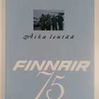 Heikki Haapavaara : Aika lentää : Finnair 75 - pikkukuva 1