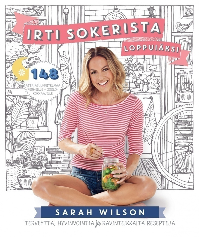 Sarah Wilson: Irti sokerista - loppuiäksi