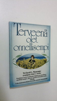 David L. Messenger : Terveenä olet onnellisempi