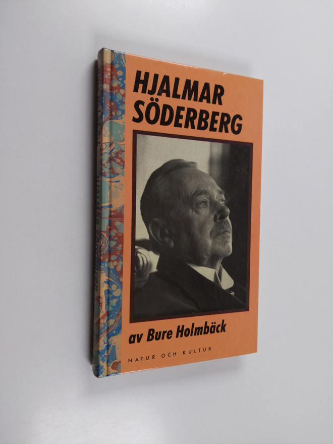 Bure Holmbäck : Hjalmar Söderberg och passionerna : Bure ...