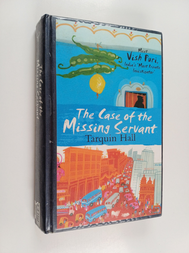 Tarquin Hall : The case of the missing servant : from the...