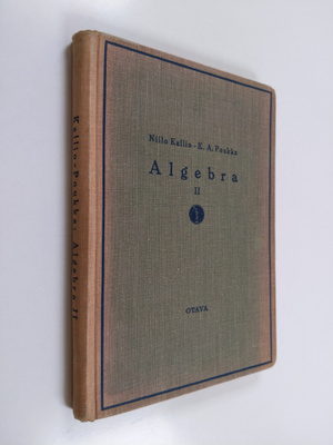 Niilo Kallio ym. : Algebra 2, Lukioluokkain oppikirja : p...
