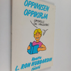 L. Ron Hubbard : Oppimisen oppikirja : koottu L. Ron Hubb... - pikkukuva 1