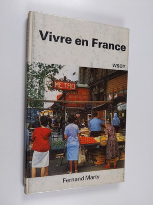 Fernand Marty : Vivre en France