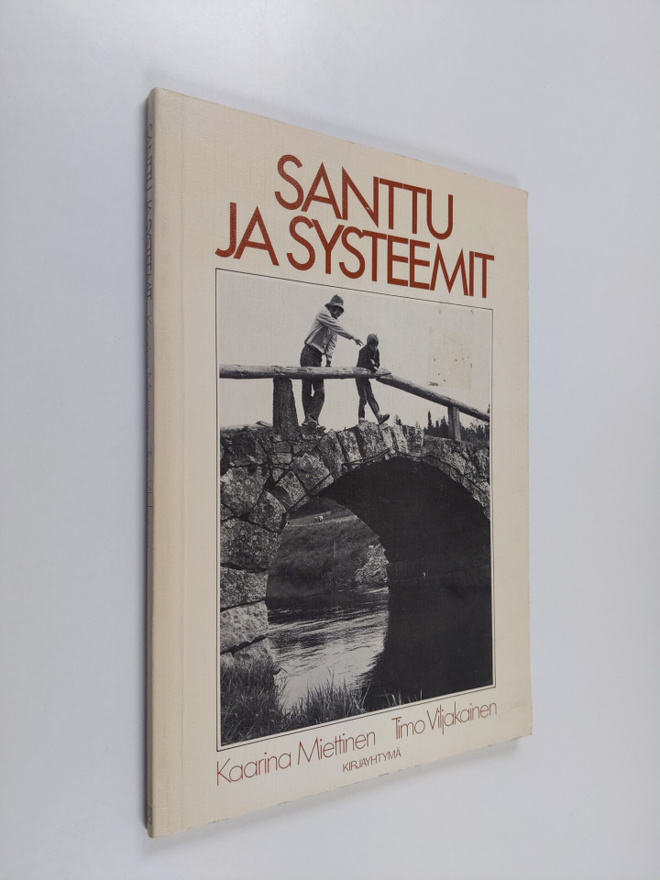 Kaarina Miettinen : Santtu ja systeemit
