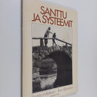 Kaarina Miettinen : Santtu ja systeemit - pikkukuva 1