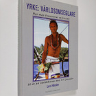Lars Hässler : Yrke: världsomseglare : [hur man finansier... - pikkukuva 1