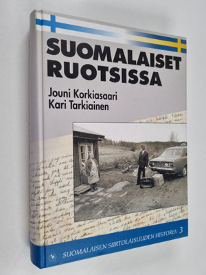 Jouni Korkiasaari : Suomalaiset Ruotsissa