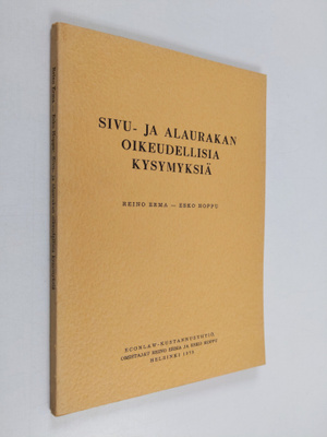 Reino Erma : Sivu- ja alaurakan oikeudellisia kysymyksiä