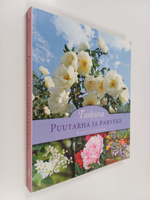 Kirsi Tuominen : Tuoksuva puutarha ja parveke