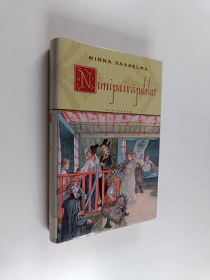 Minna Saarelma : Nimipäiväjuhlat