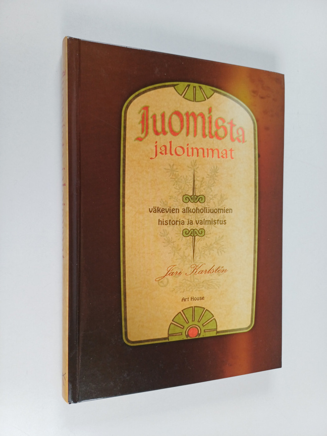 Jari Karlsten : Juomista jaloimmat : väkevien alkoholijuo...