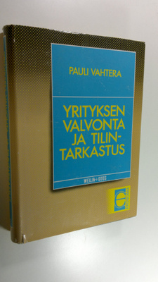 Pauli Vahtera : Yrityksen valvonta ja tilintarkastus