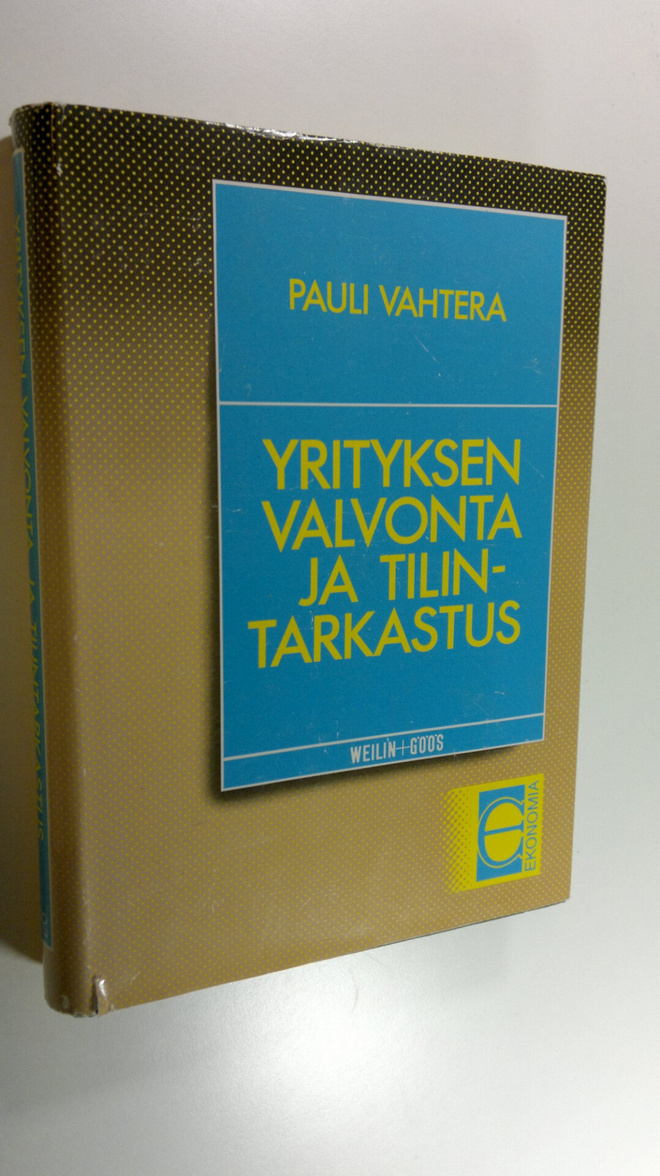 Pauli Vahtera : Yrityksen valvonta ja tilintarkastus