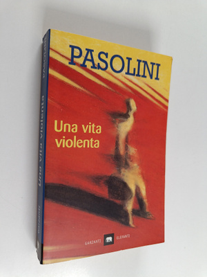 Pier Paolo Pasolini : Una vita violenta