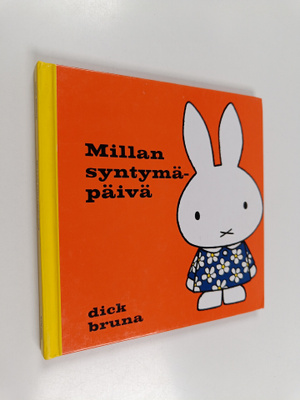 Dick Bruna : Millan syntymäpäivä