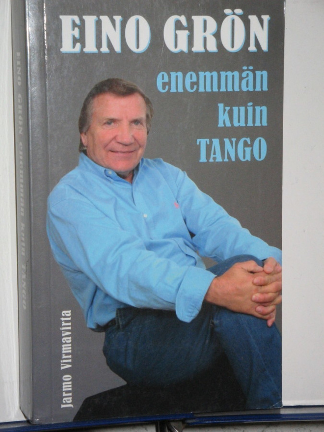 Jarmo Virmavirta : EINO GRÖN  enemmän kuin TANGO