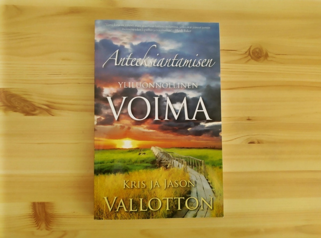 Kris&Jason Vallotton:Anteeksiantamisen yliluonnollinen voima