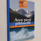 Pertti Kuoppala : Aren pieni pikkurilli (signeerattu, tek... - pikkukuva 1