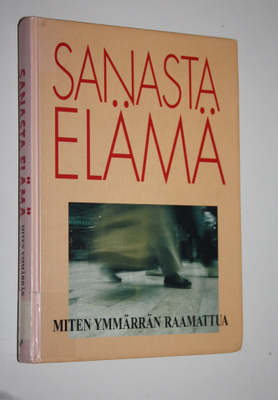 Foster R. ym. McCurleyn : Sanasta elämä : raamattukurssi ...
