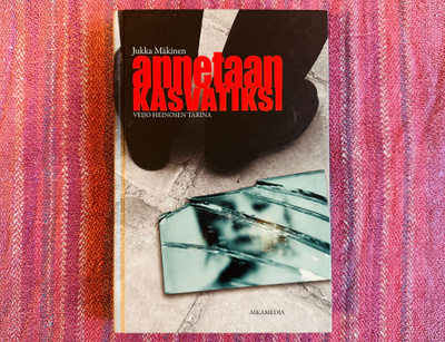Jukka Mäkinen - Annetaan Kasvatiksi