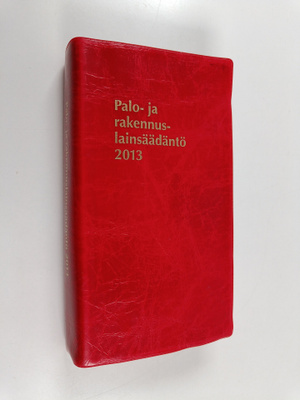 Palo- ja rakennuslainsäädäntö 2013
