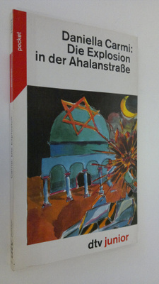 Daniyelah Karmi : Die Explosion in der Ahalanstrasse